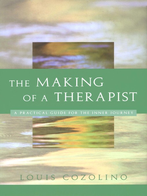 Title details for The Making of a Therapist by Louis Cozolino - Wait list